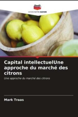 Capital intellectuelUne approche du marché des citrons