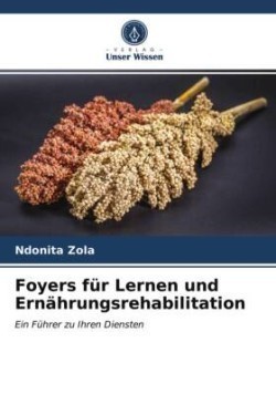 Foyers für Lernen und Ernährungsrehabilitation