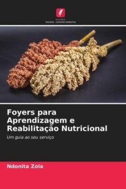 Foyers para Aprendizagem e Reabilitação Nutricional