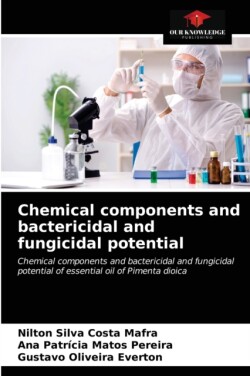 Chemical components and bactericidal and fungicidal potential