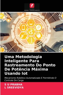 Uma Metodologia Inteligente Para Rastreamento Do Ponto De Potência Máxima Usando Iot