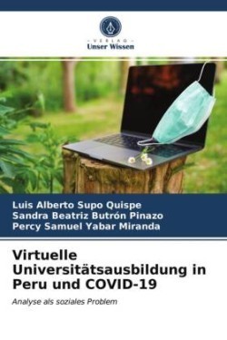 Virtuelle Universitätsausbildung in Peru und COVID-19