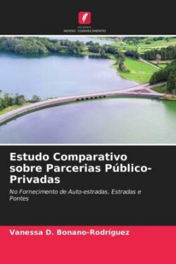 Estudo Comparativo sobre Parcerias Público-Privadas