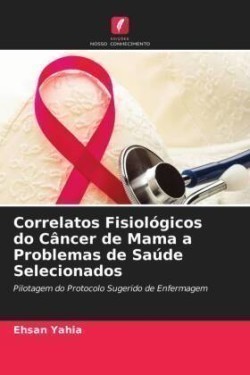 Correlatos Fisiológicos do Câncer de Mama a Problemas de Saúde Selecionados