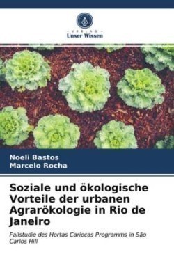 Soziale und ökologische Vorteile der urbanen Agrarökologie in Rio de Janeiro