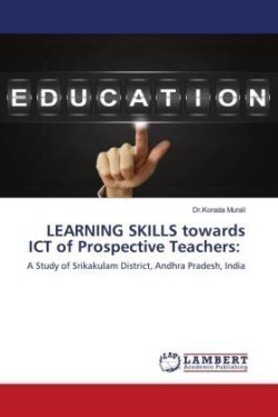 LEARNING SKILLS towards ICT of Prospective Teachers: