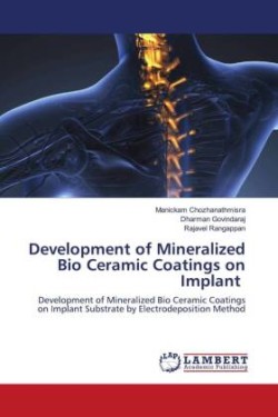 Development of Mineralized Bio Ceramic Coatings on Implant