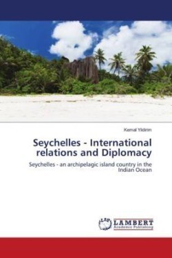 Seychelles - International relations and Diplomacy