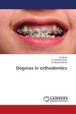 Dogmas in orthodontics