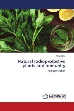 Natural radioprotective plants and immunity