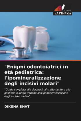 "Enigmi odontoiatrici in età pediatrica