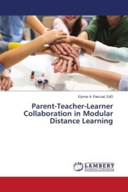 Parent-Teacher-Learner Collaboration in Modular Distance Learning