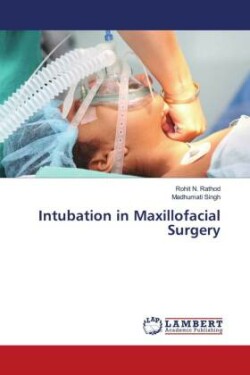 Intubation in Maxillofacial Surgery