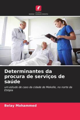 Determinantes da procura de serviços de saúde