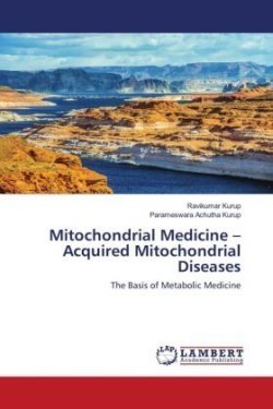 Mitochondrial Medicine - Acquired Mitochondrial Diseases