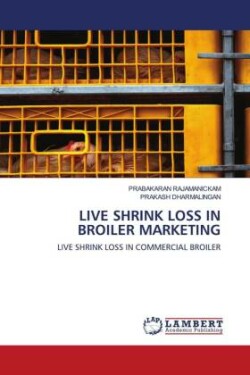 Live Shrink Loss in Broiler Marketing