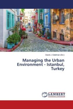 Managing the Urban Environment - Istanbul, Turkey