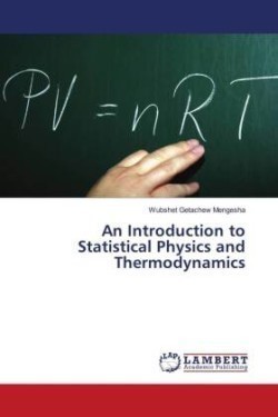 Introduction to Statistical Physics and Thermodynamics