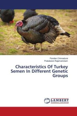 Characteristics Of Turkey Semen In Different Genetic Groups
