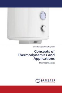 Concepts of Thermodynamics and Applications