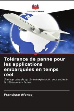 Tolérance de panne pour les applications embarquées en temps réel