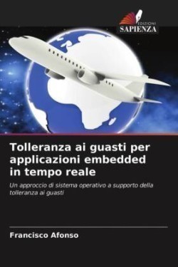 Tolleranza ai guasti per applicazioni embedded in tempo reale