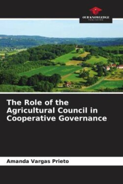 Role of the Agricultural Council in Cooperative Governance