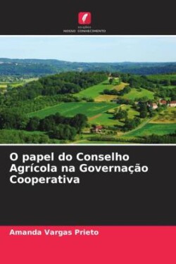 O papel do Conselho Agrícola na Governação Cooperativa