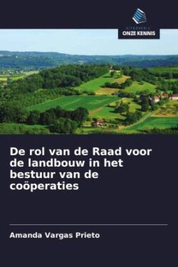 De rol van de Raad voor de landbouw in het bestuur van de coöperaties