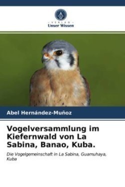 Vogelversammlung im Kiefernwald von La Sabina, Banao, Kuba.