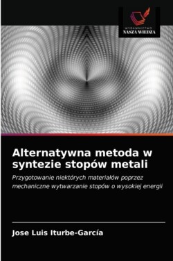 Alternatywna metoda w syntezie stopów metali