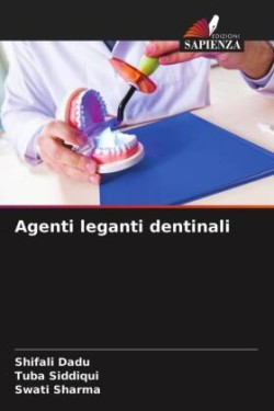 Agenti leganti dentinali