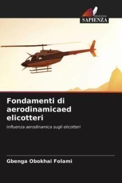 Fondamenti di aerodinamicaed elicotteri