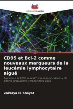 CD95 et Bcl-2 comme nouveaux marqueurs de la leucémie lymphocytaire aiguë