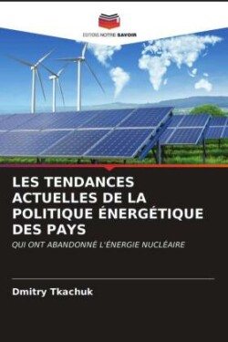 Les Tendances Actuelles de la Politique Énergétique Des Pays