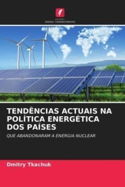 Tendências Actuais Na Política Energética DOS Países