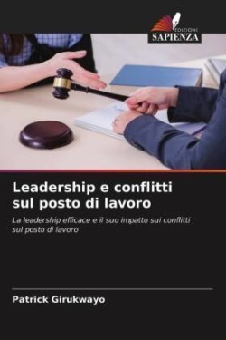 Leadership e conflitti sul posto di lavoro