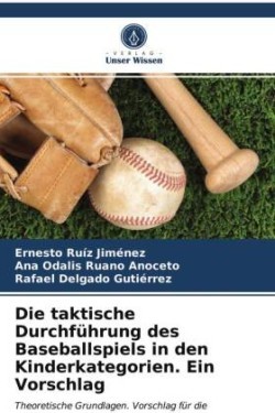 taktische Durchführung des Baseballspiels in den Kinderkategorien. Ein Vorschlag