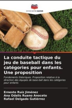 conduite tactique du jeu de baseball dans les catégories pour enfants. Une proposition