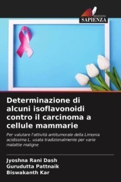 Determinazione di alcuni isoflavonoidi contro il carcinoma a cellule mammarie