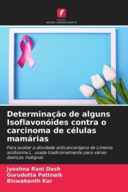 Determinação de alguns Isoflavonóides contra o carcinoma de células mamárias
