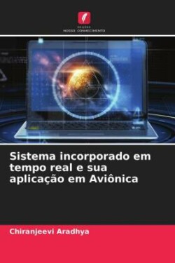 Sistema incorporado em tempo real e sua aplicação em Aviônica