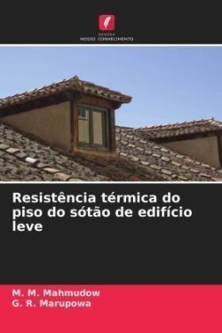 Resistência térmica do piso do sótão de edifício leve