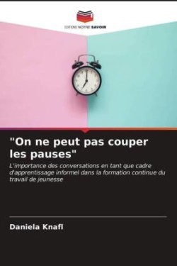 "On ne peut pas couper les pauses"