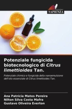 Potenziale fungicida biotecnologico di Citrus limettioides Tan.