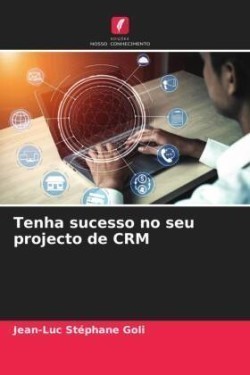 Tenha sucesso no seu projecto de CRM