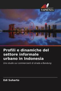Profili e dinamiche del settore informale urbano in Indonesia