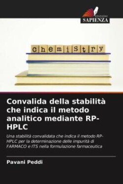 Convalida della stabilità che indica il metodo analitico mediante RP-HPLC