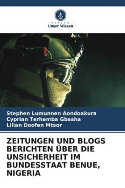 Zeitungen Und Blogs Berichten Über Die Unsicherheit Im Bundesstaat Benue, Nigeria