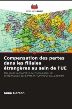 Compensation des pertes dans les filiales étrangères au sein de l'UE